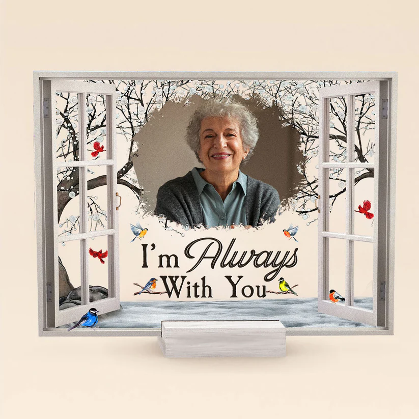 I'm Always With You Memorial-Custom Photo Memorial Plaque