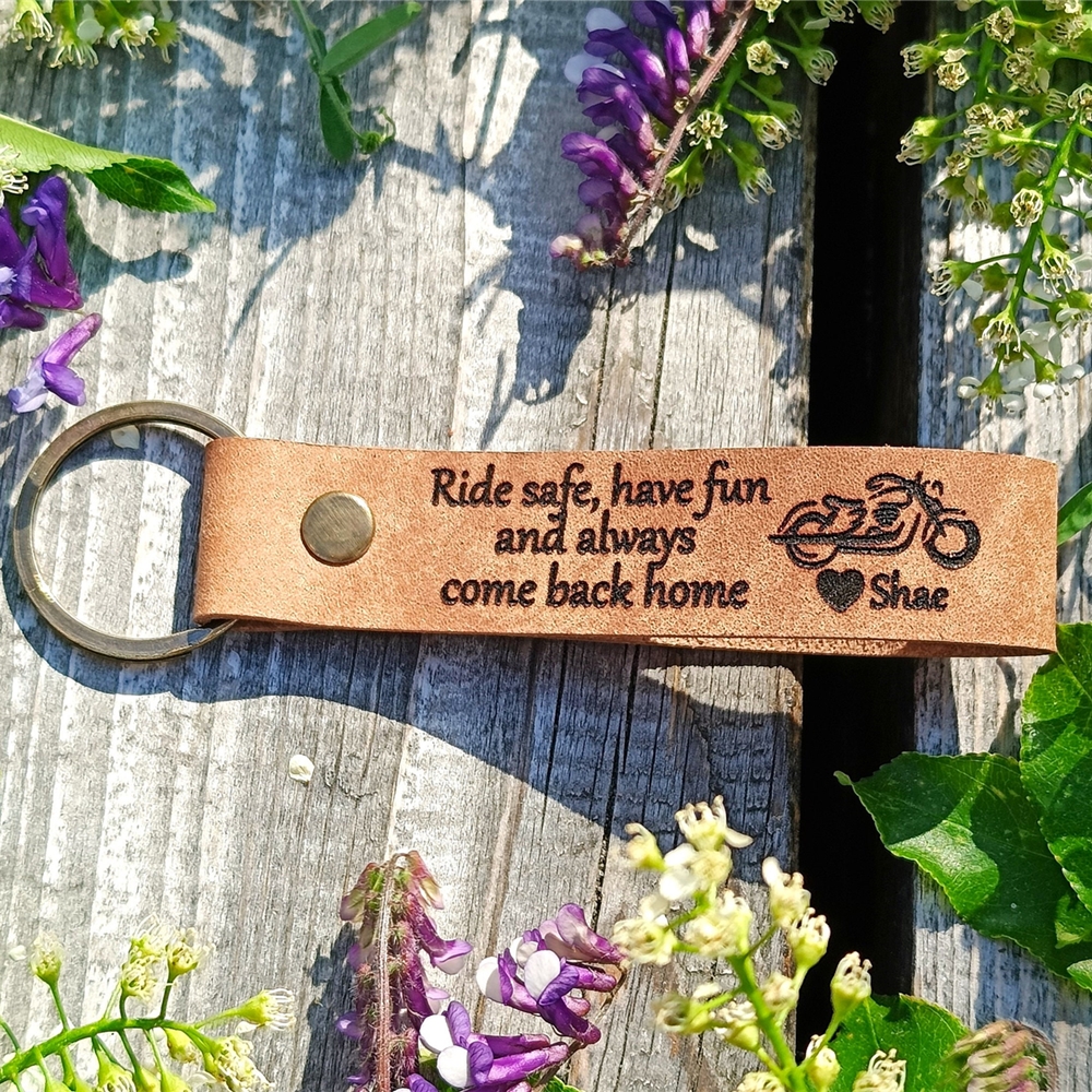 Ride safe because I f*cking love you Keychain