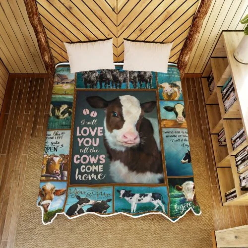 I Will Love You Till The Cows Come Home Quilt Blanket
