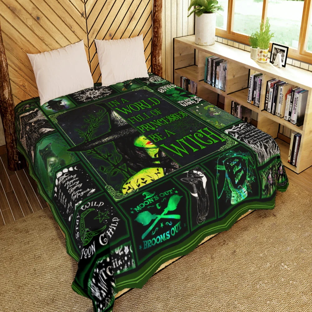 Witch. In A World Full Of Princess. Be A Witch Quilt Blanket