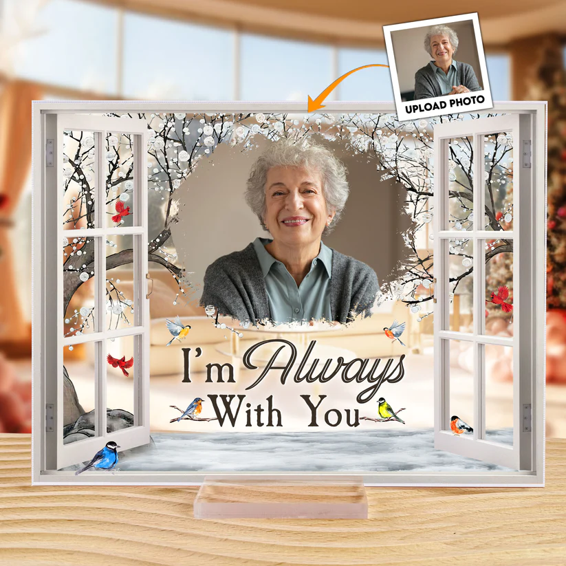 I'm Always With You Memorial-Custom Photo Memorial Plaque