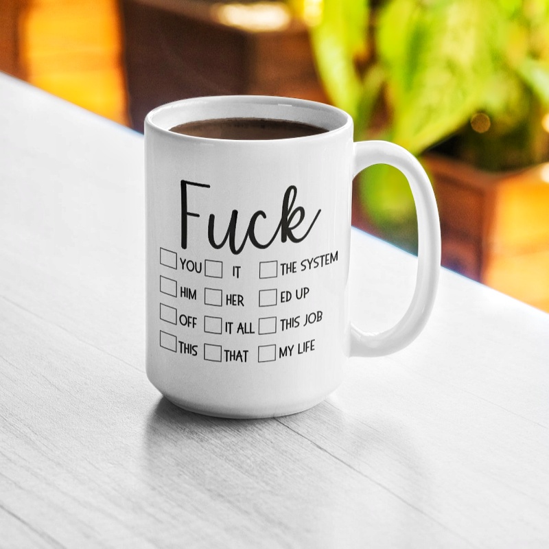Funny Sassy Mug