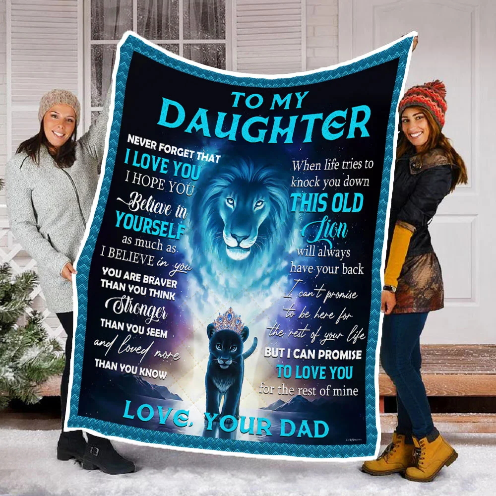 Dad To Daughter, This Old Lion Will Always Have Your Back Quilt Blanket