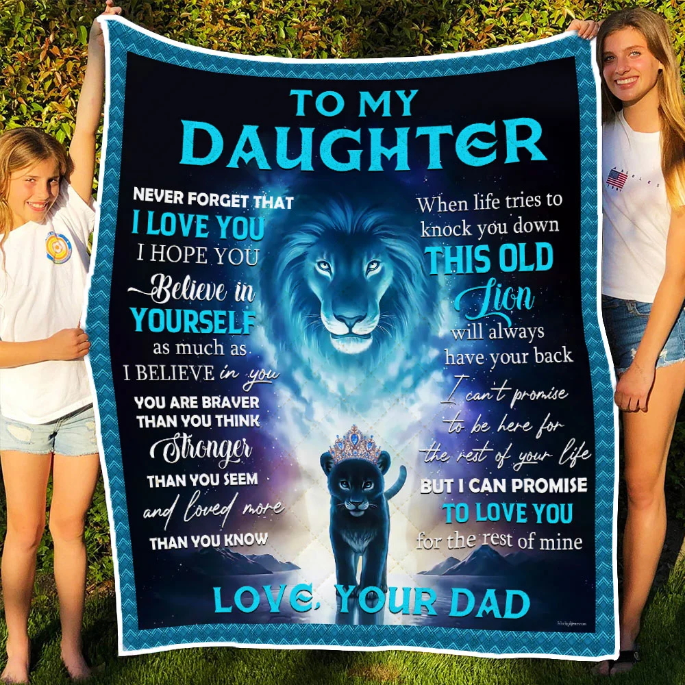 Dad To Daughter, This Old Lion Will Always Have Your Back Quilt Blanket