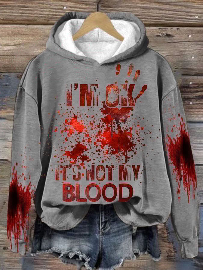 🔥Buy 3 Get 10% Off🔥Women's I'M Ok It'S Not My Blood  Printed Long Sleeve Sweatshirt