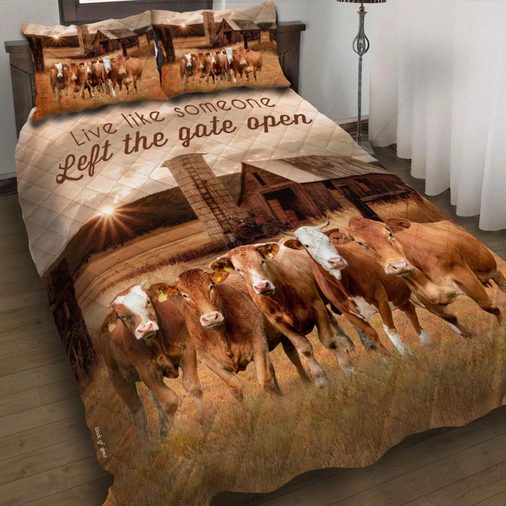 Farmhouse Cattle Live Like Someone Left The Gate Open Quilt Bed Set