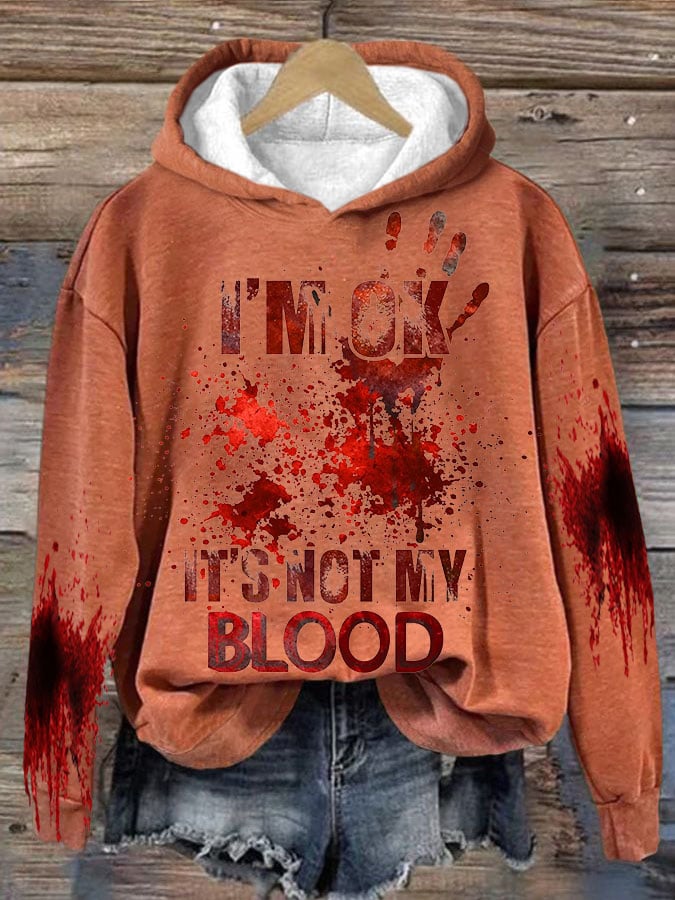 🔥Buy 3 Get 10% Off🔥Women's I'M Ok It'S Not My Blood  Printed Long Sleeve Sweatshirt