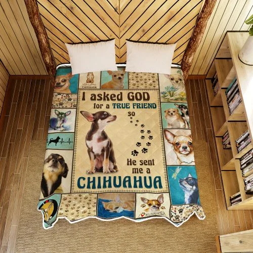 God Sent Me A Chihuahua Quilt Blanket
