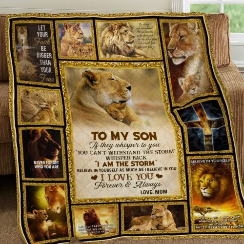 To My Son, I Am The Storm, Love Mom, Lion Quilt Blanket