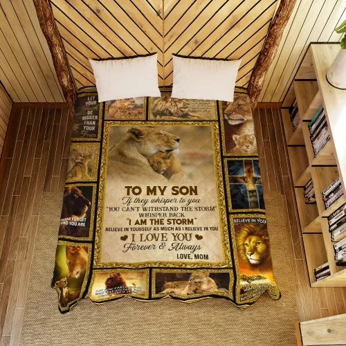 To My Son, I Am The Storm, Love Mom, Lion Quilt Blanket