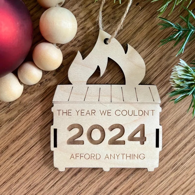 Funny 2024 The Year We Couldn't Afford Anything Wooden Christmas Ornament
