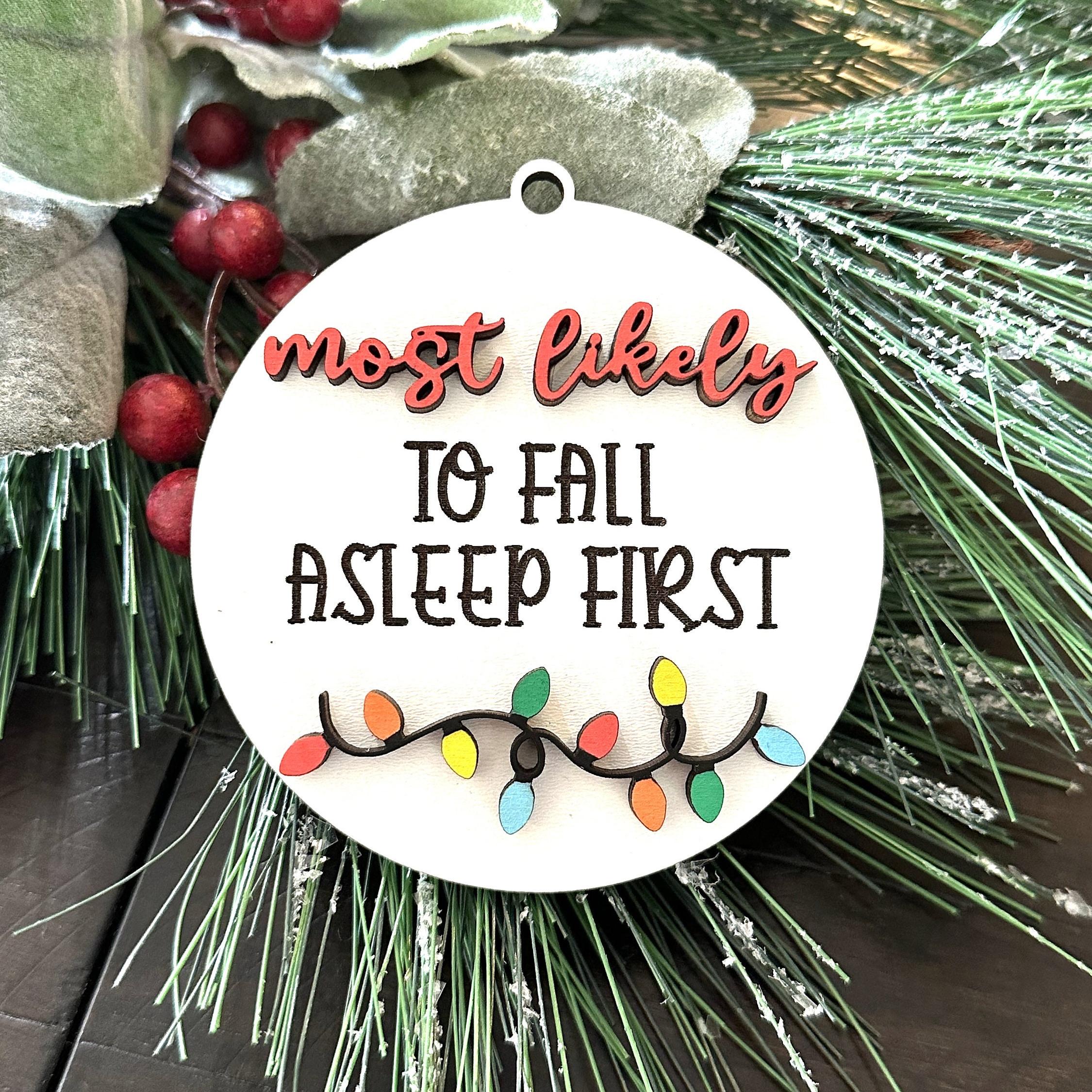 Most Likely to Ornament | Christmas gift