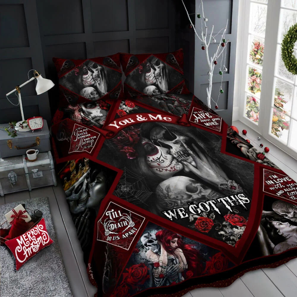 Skull Couple. You And Me We Got This Quilt Bed Set