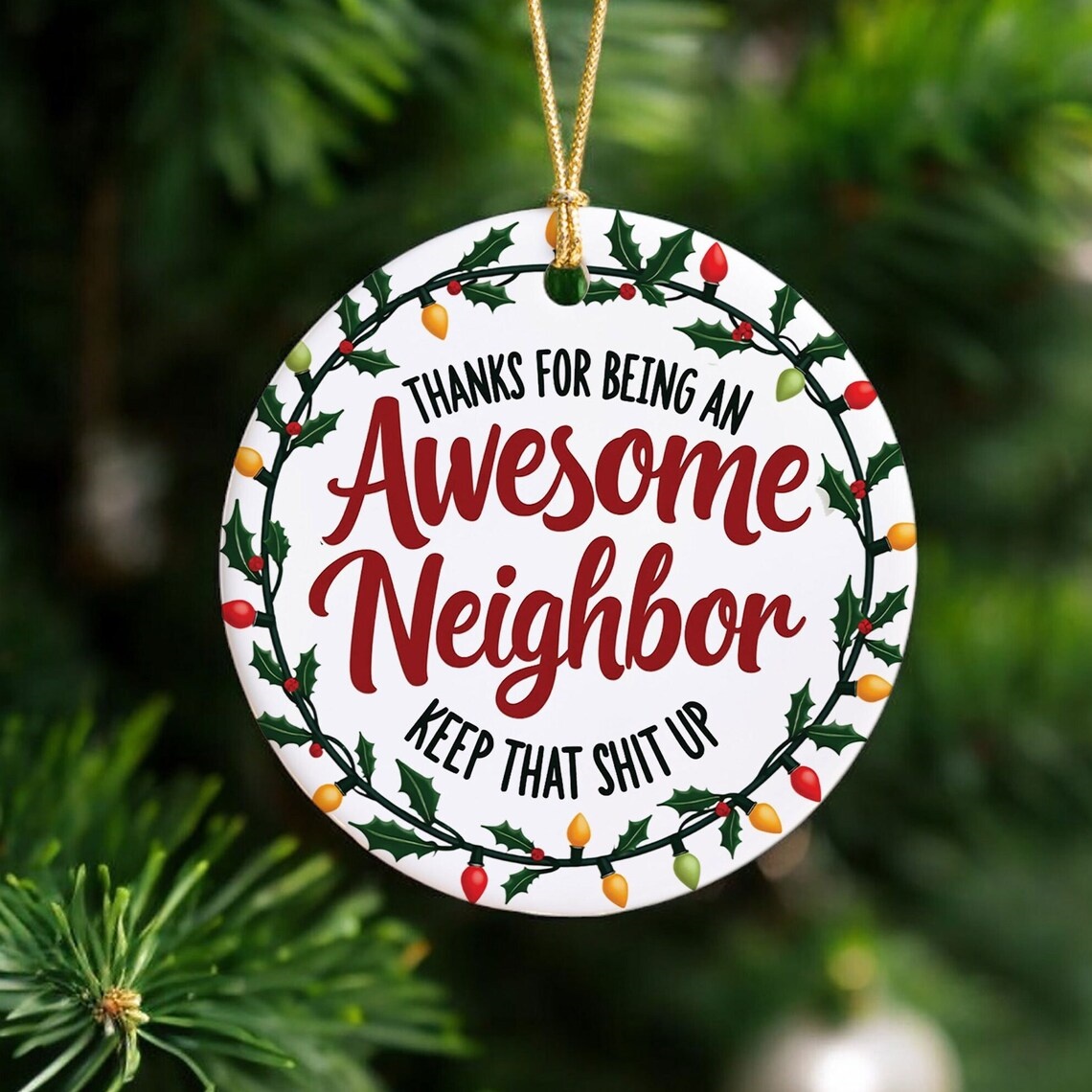 Funny Neighbor Ornament