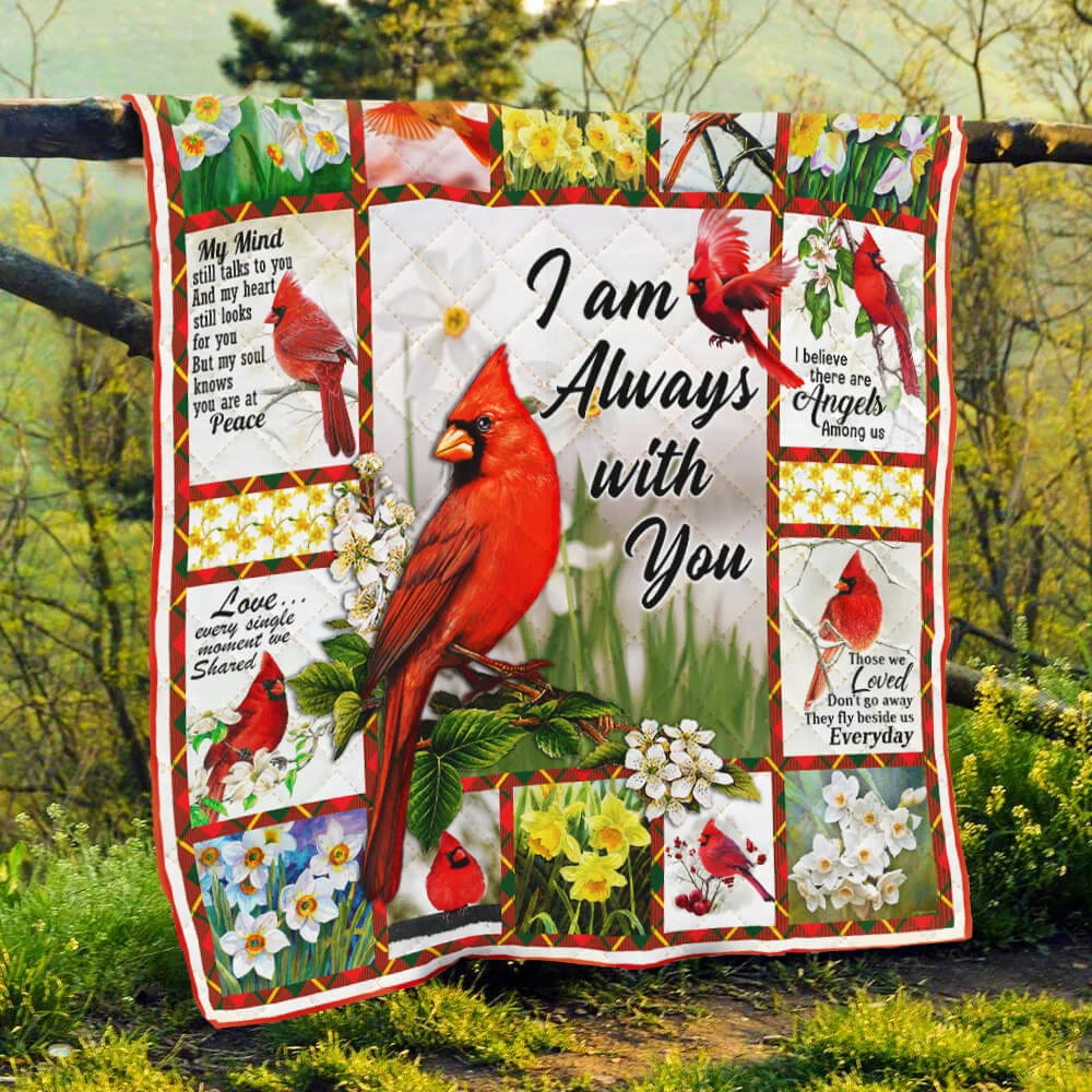 Cardinals. Missing Loved Ones In heaven, I Am Always With You Quilt Blanket