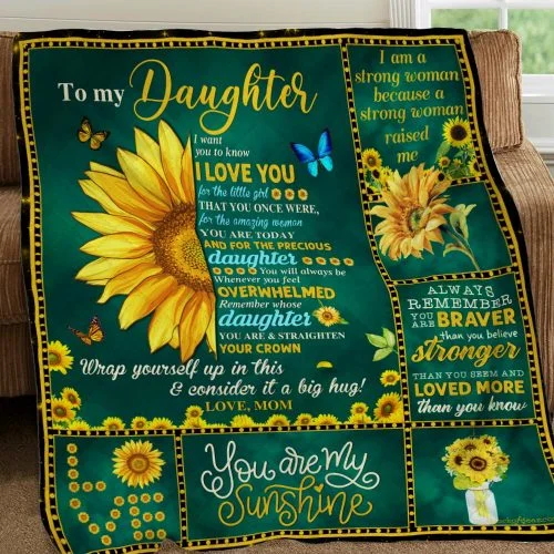 To My Daughter, You Are My Sunshine, Sunflower, Love Mom Quilt Blanket