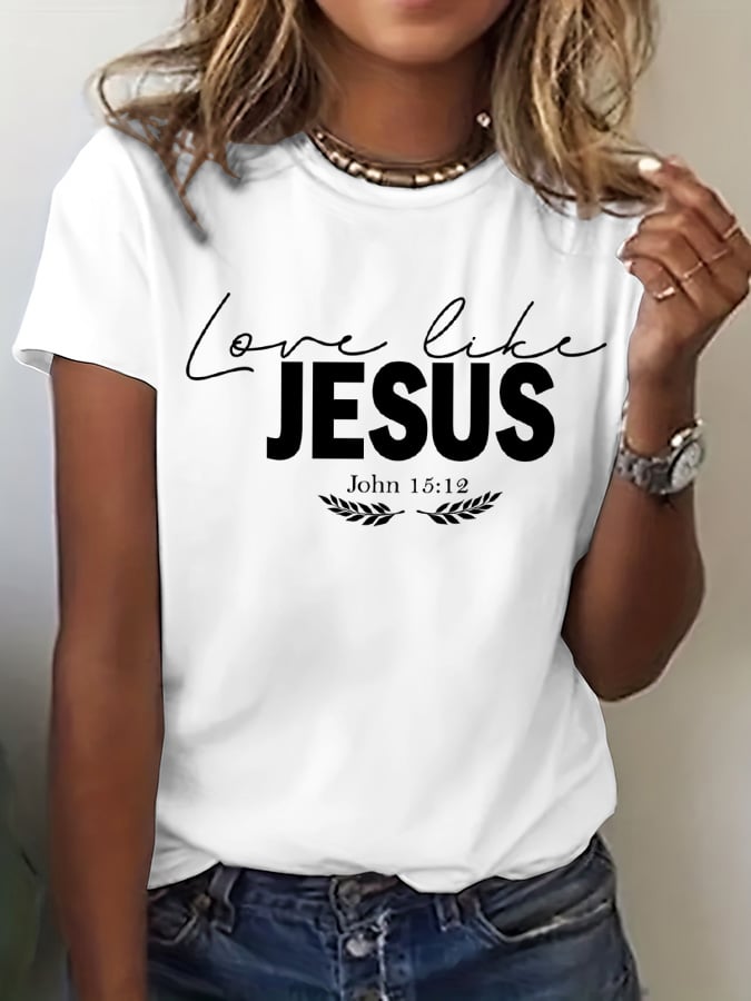 Women's Love Like Jesus Print Casual  T-Shirt