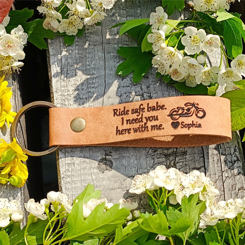 Ride safe because I f*cking love you Keychain