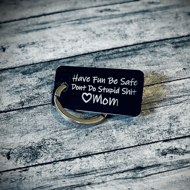 Custom Don't do stupid shit, funny keychain