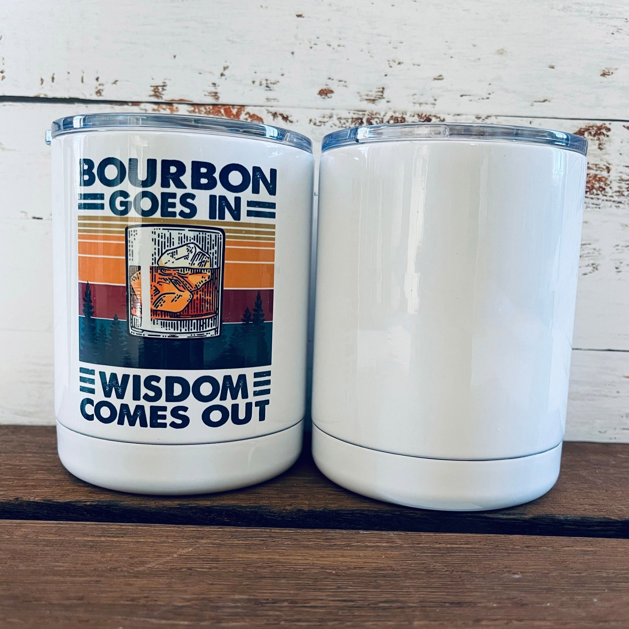 Bourbon Goes In Wisdom Comes Out Tumbler | Wisdom Comes Out