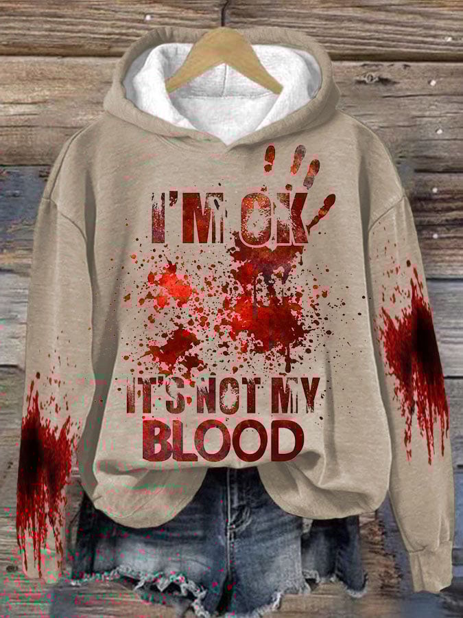 🔥Buy 3 Get 10% Off🔥Women's I'M Ok It'S Not My Blood  Printed Long Sleeve Sweatshirt