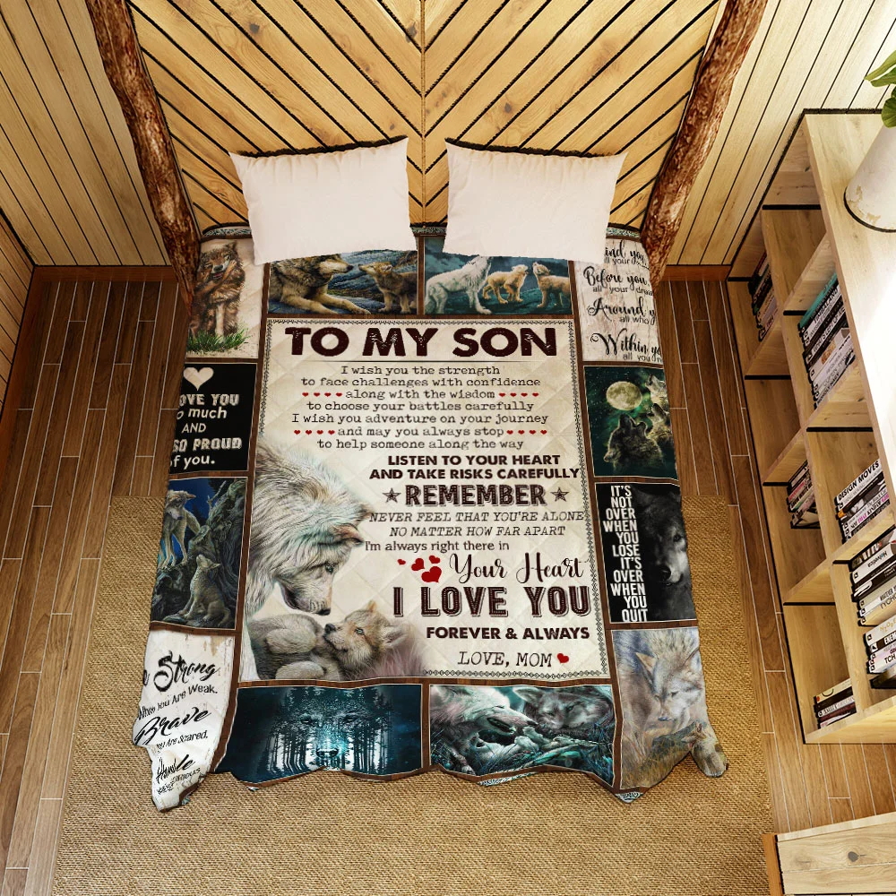 To My Son, I Wish You The Strength, Love Mom, Wolf Quilt Blanket