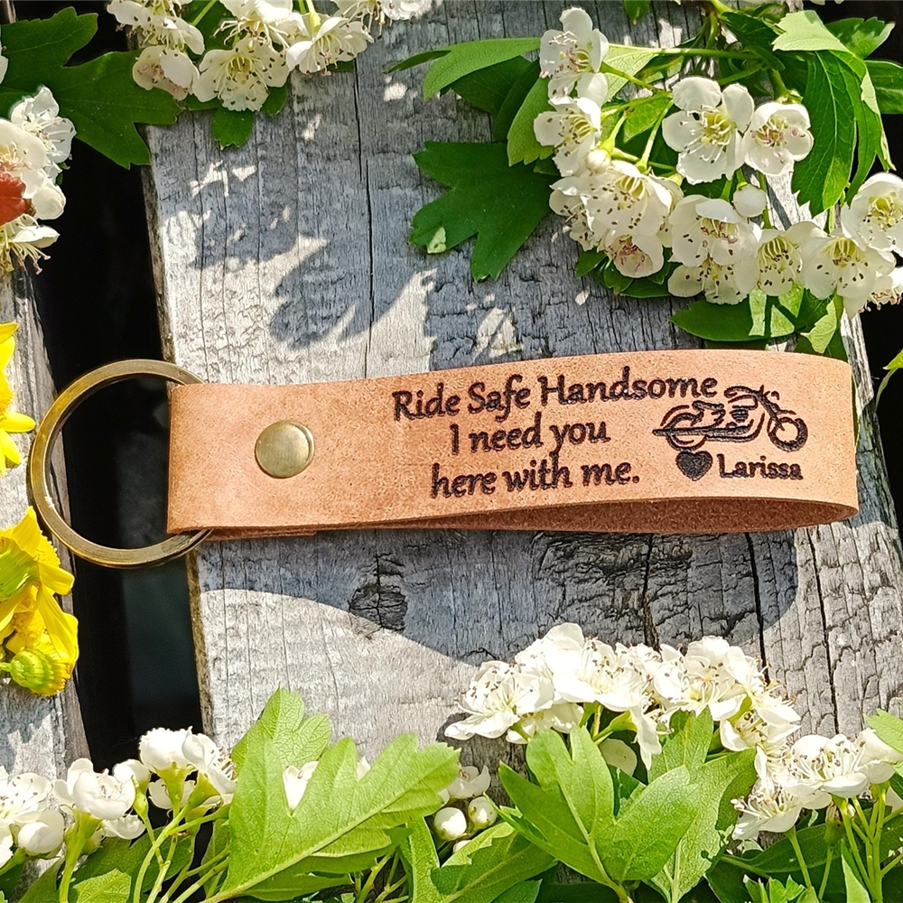 Ride safe because I f*cking love you Keychain