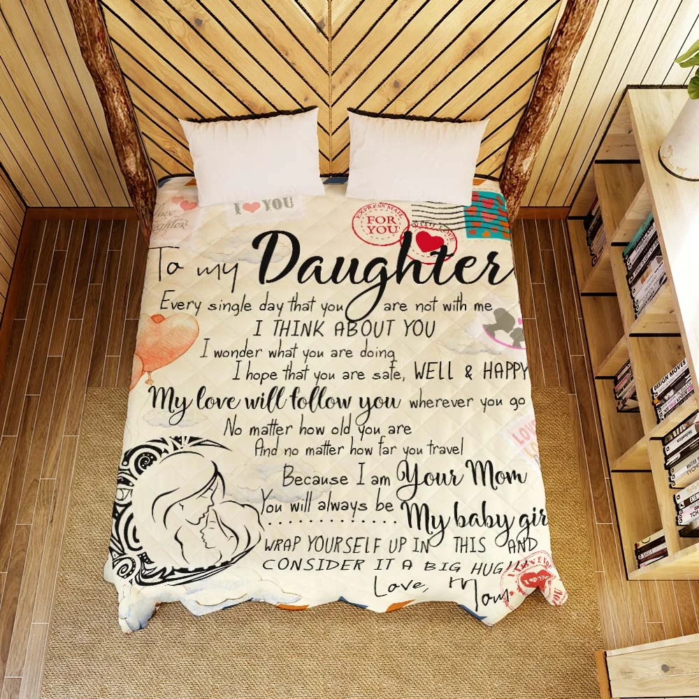 To My Daughter, Love Letter From Mom Quilt Blanket