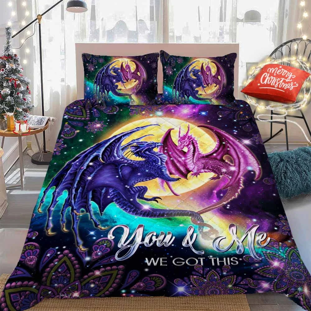 Dragon. You And Me We Got This Quilt Bed Set