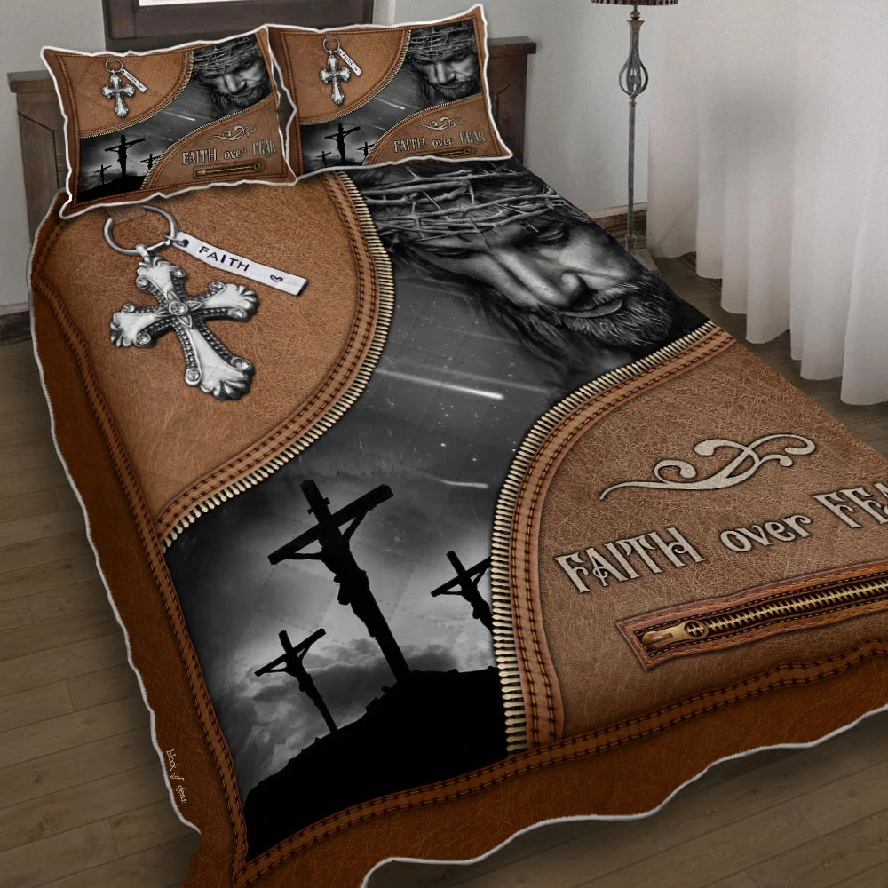 Jesus Christian. Faith Over Fear Quilt Bed Set