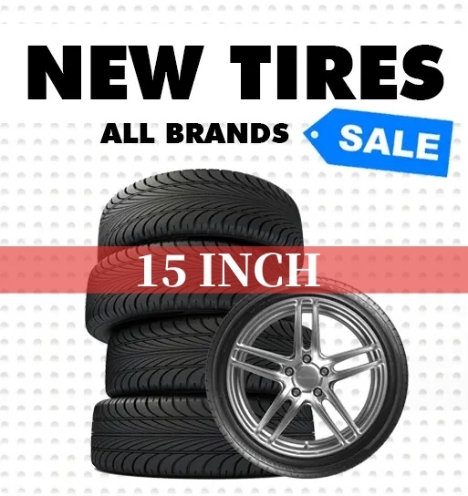 15 INCH TIRES - New Tires - Clearance Prices! Over 7,000 in stock!