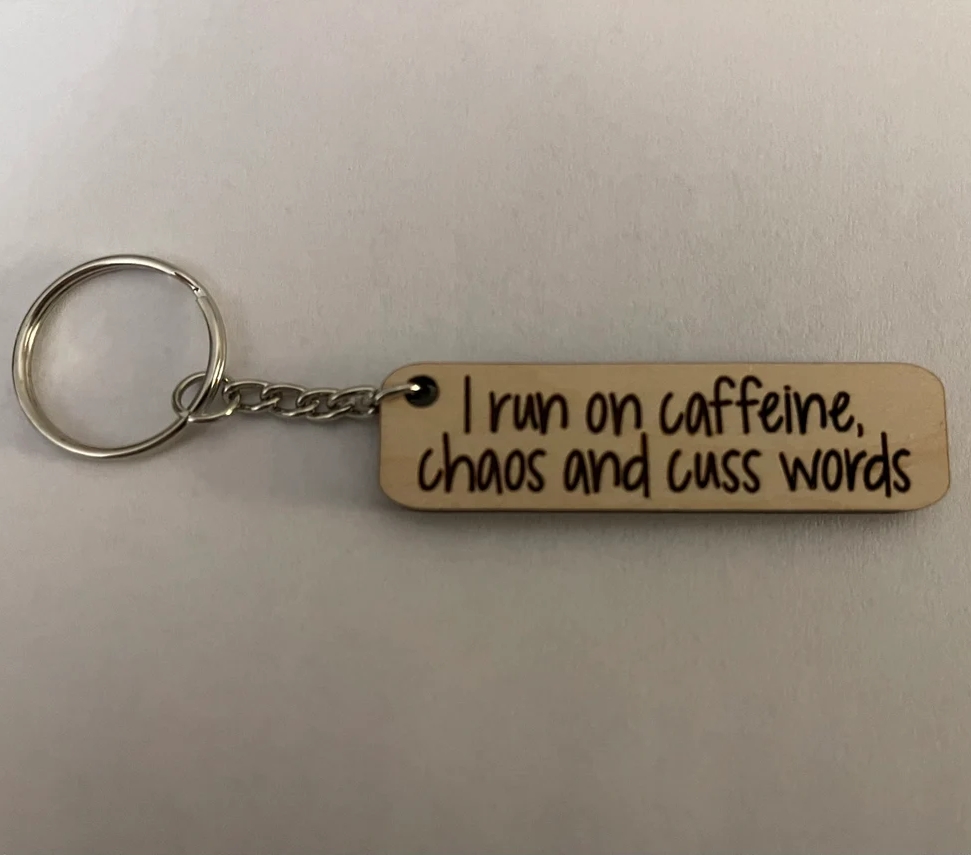 Keychain With Fun Sayings