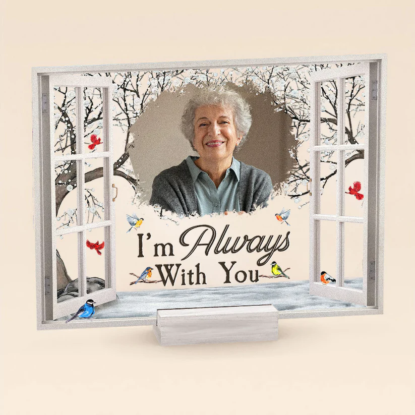 I'm Always With You Memorial-Custom Photo Memorial Plaque