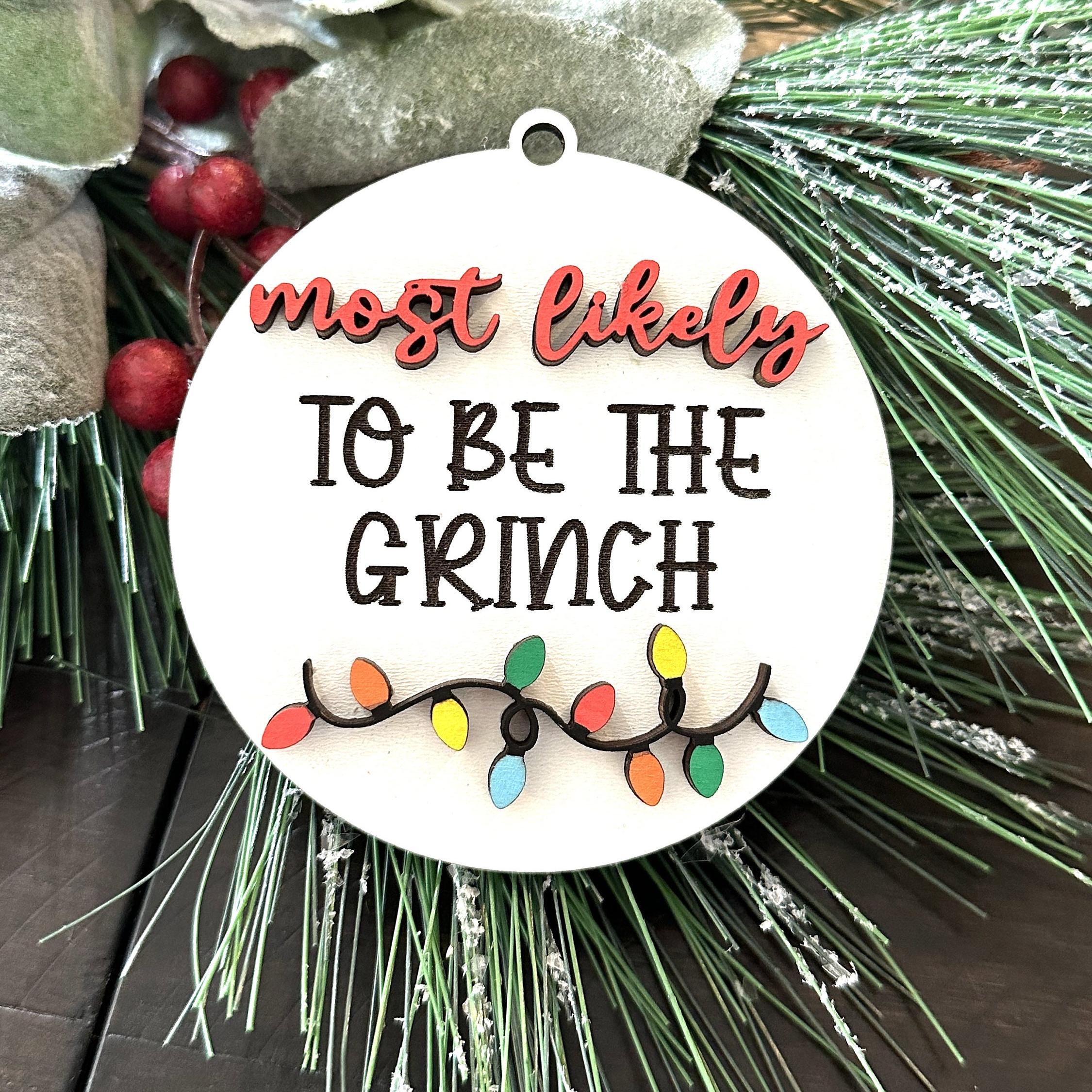 Most Likely to Ornament | Christmas gift