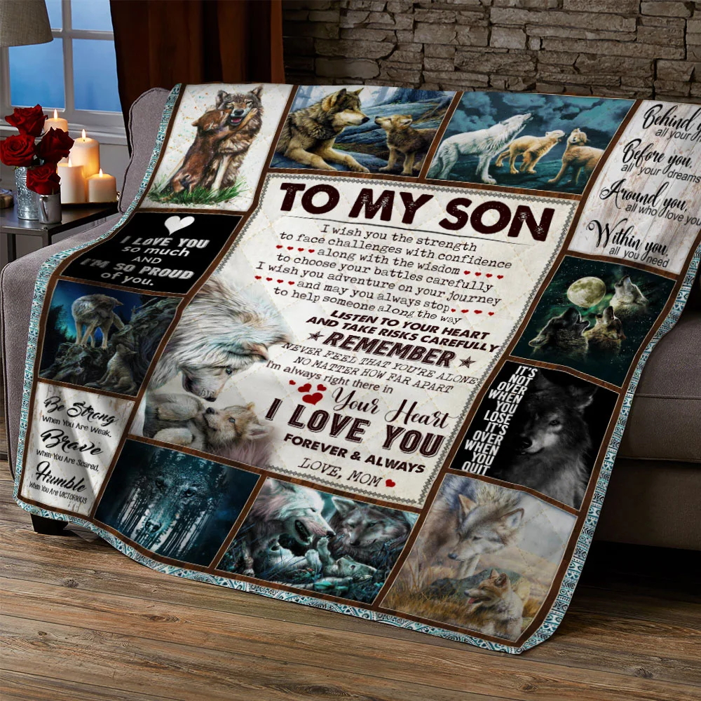 To My Son, I Wish You The Strength, Love Mom, Wolf Quilt Blanket