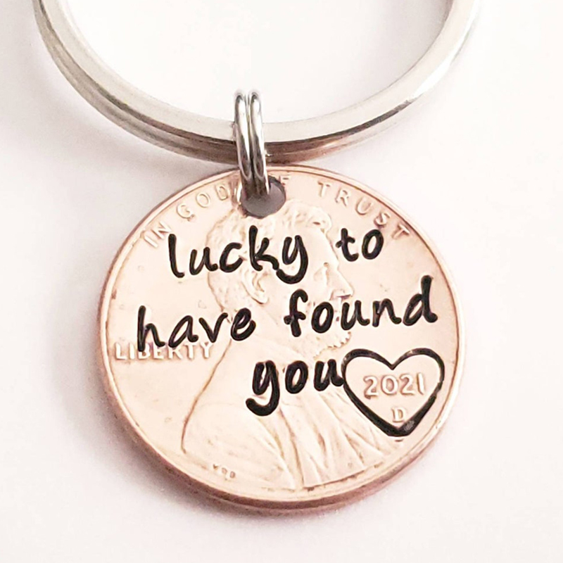Lucky to Have Found You Hand Stamped Penny Keychain