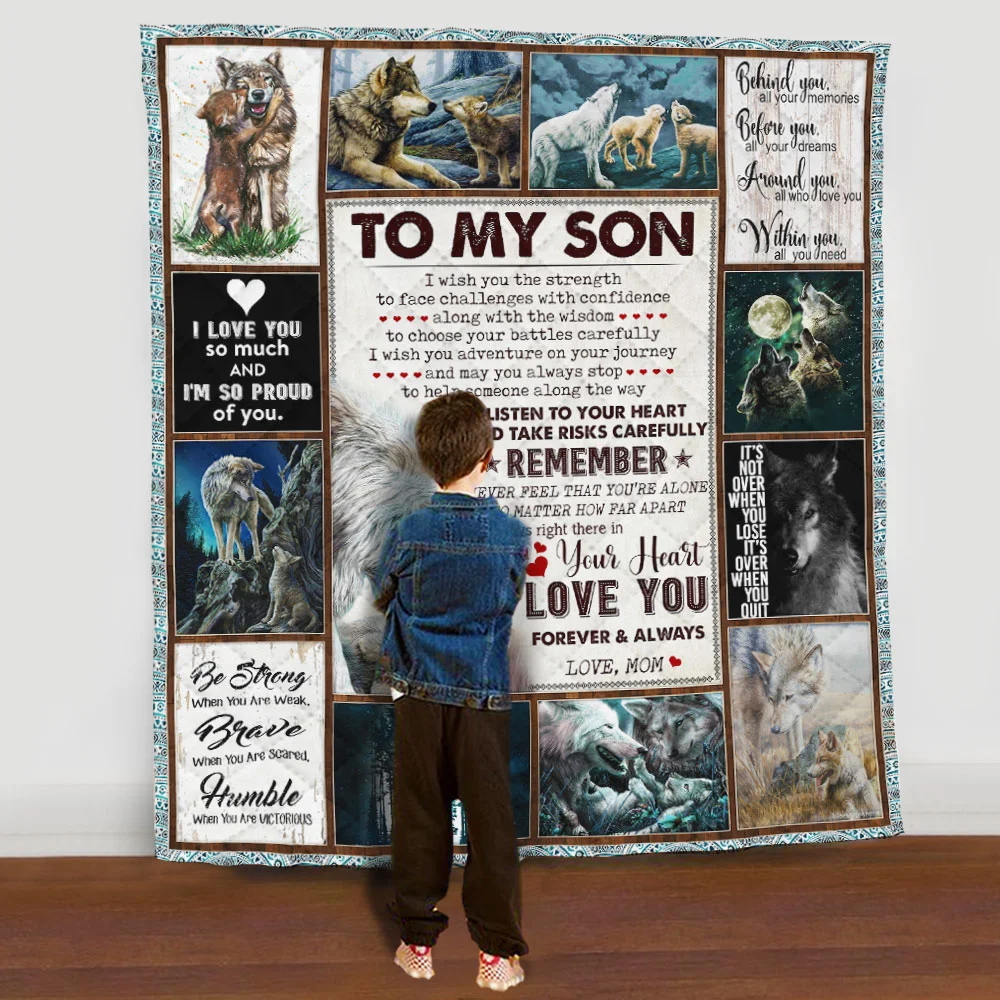 To My Son, I Wish You The Strength, Love Mom, Wolf Quilt Blanket
