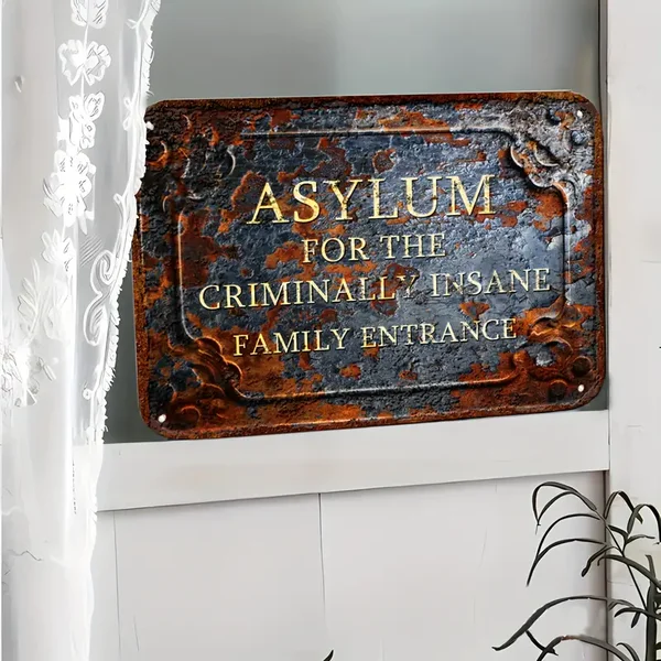 ON SALE🔥Asylum for the Criminally Insane Family Entrance - Fun Vintage Decor (18.5in x 11.8in)