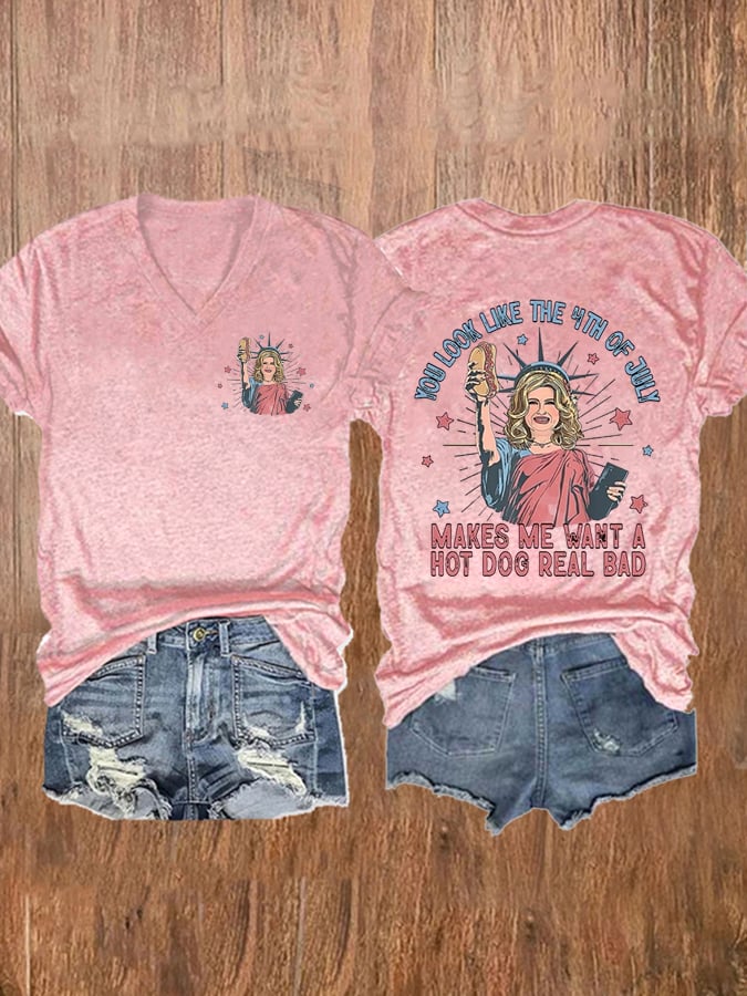 You Look Like The 4th Of July Makes Me Want A Hot Dog Real Bad T-Shirt