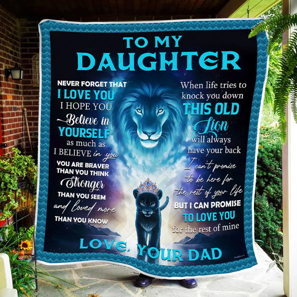 Dad To Daughter, This Old Lion Will Always Have Your Back Quilt Blanket