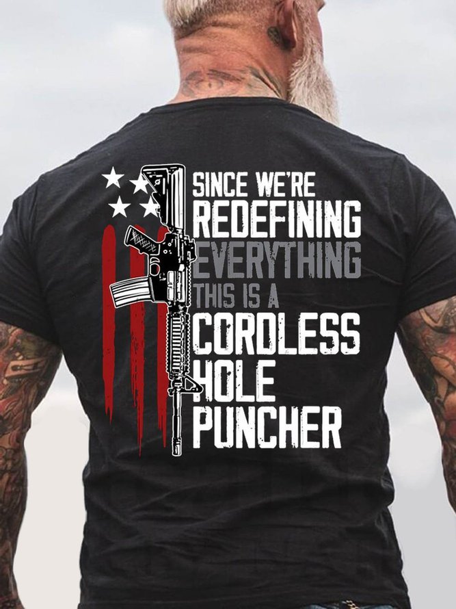 Since We Are Redefining Everything This Is A Cordless Hole Puncher Men's Cotton T Shirt
