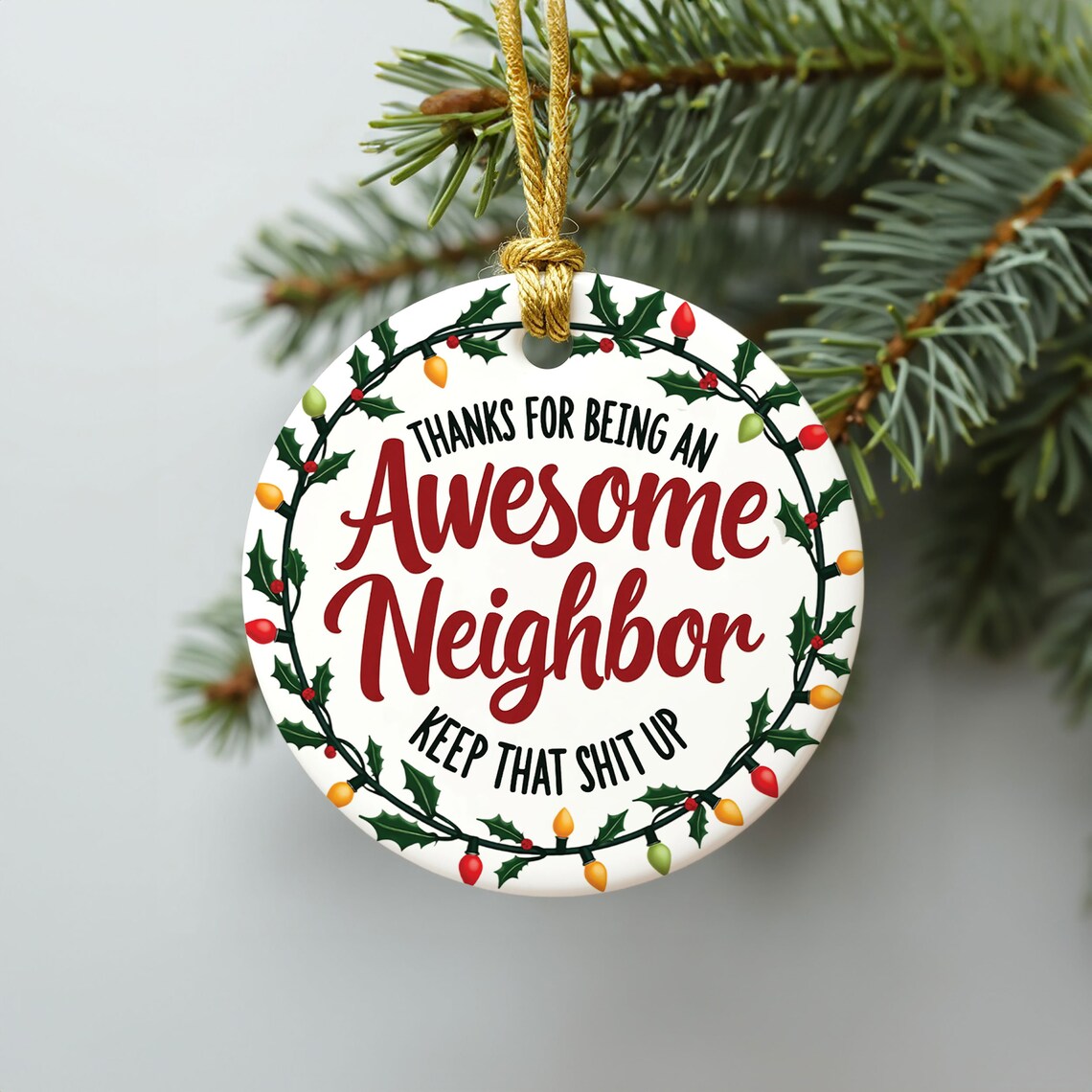 Funny Neighbor Ornament