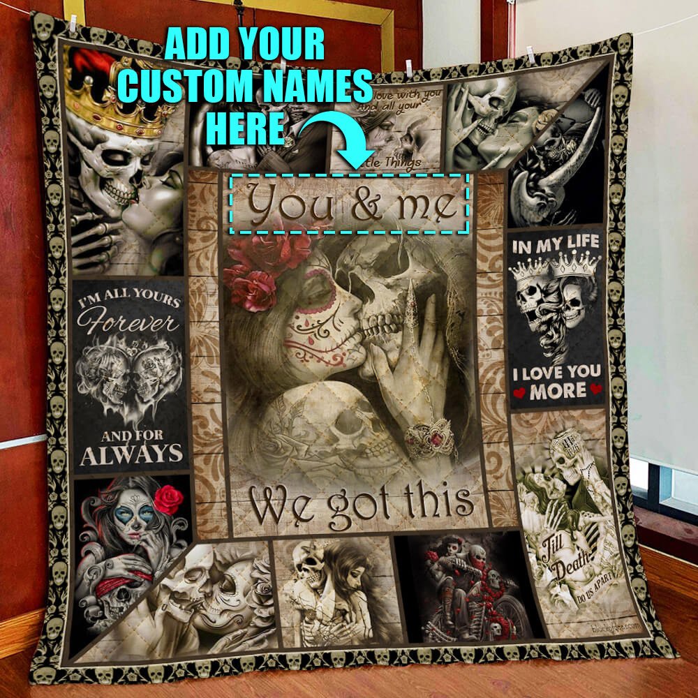 Personalized Skull Couples. You And Me We Got This Quilt Blanket