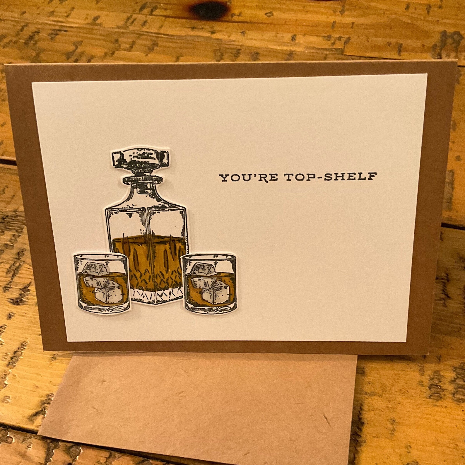 You're Top Shelf Funny Birthday Card | Gifts for people who like whisky