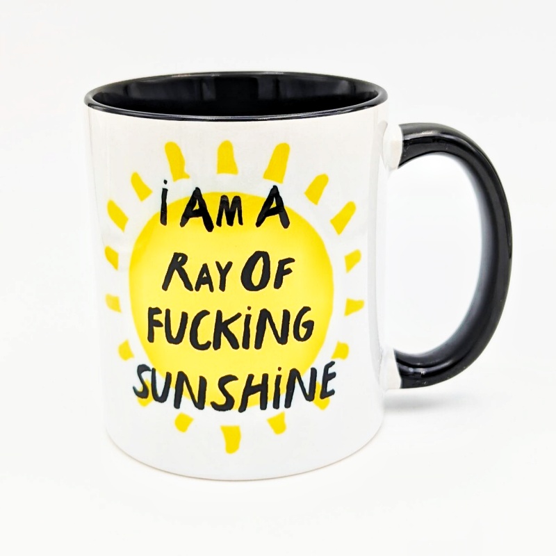 I'm A Ray of Fu*king Sunshine Mug