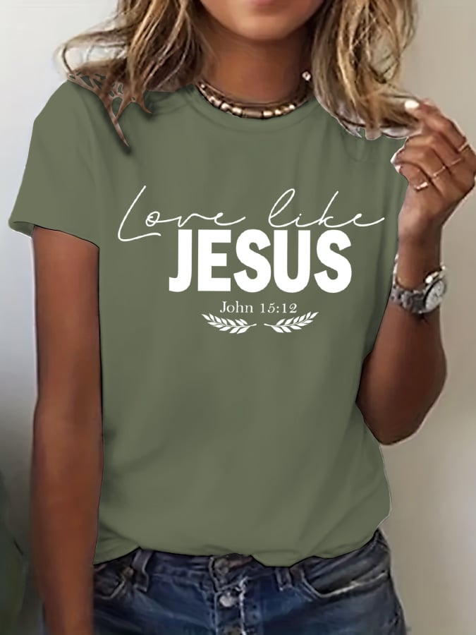 Women's Love Like Jesus Print Casual  T-Shirt