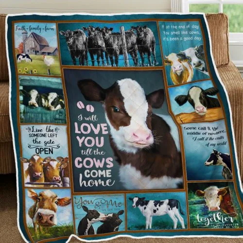 I Will Love You Till The Cows Come Home Quilt Blanket