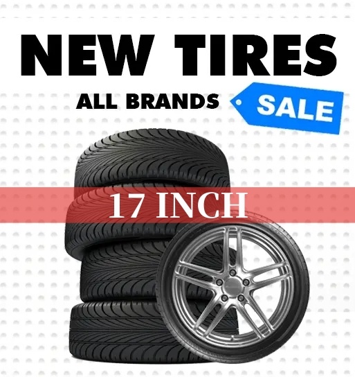 17 INCH TIRES - New Tires - Clearance Prices! Over 7,000 in stock!