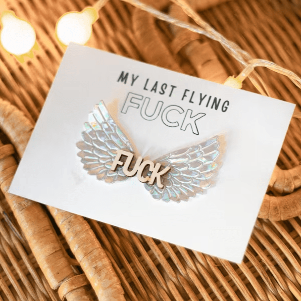 My Last Flying F*ck to Give Gag Gift