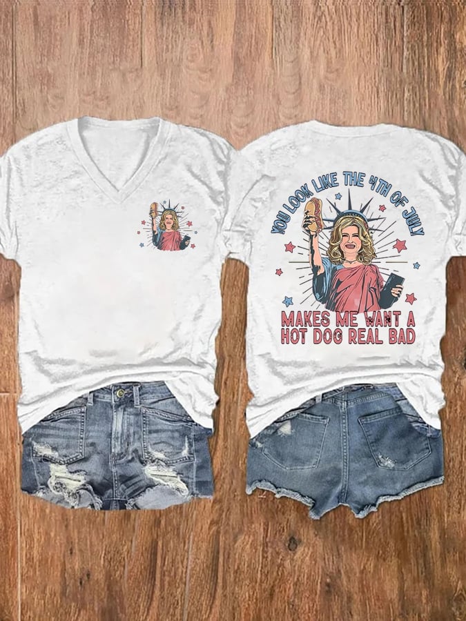 You Look Like The 4th Of July Makes Me Want A Hot Dog Real Bad T-Shirt